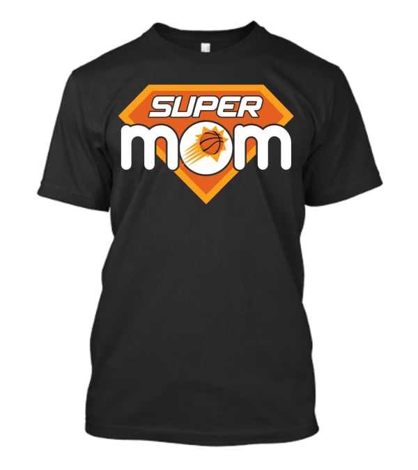 Super Mom Phoenix Suns Basketball T-Shirt