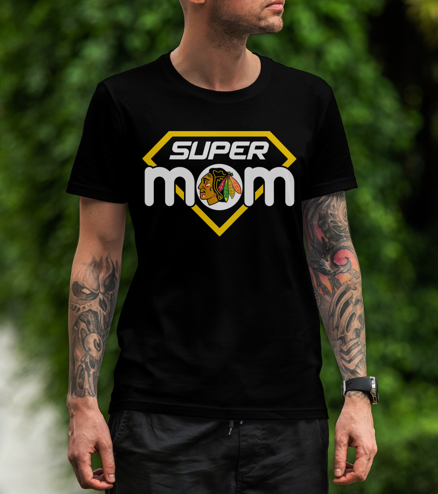 Super Mom Chicago Blackhawks T-Shirt