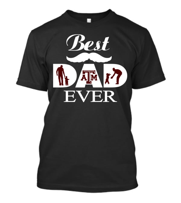 Best Dad Ever Texas A&M Aggies 28 T-Shirt