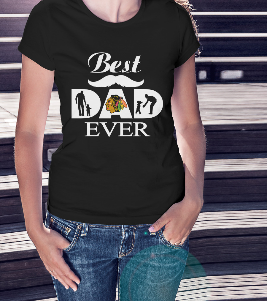 Chicago Blackhawks Best Dad Ever Father's Day T-Shirt