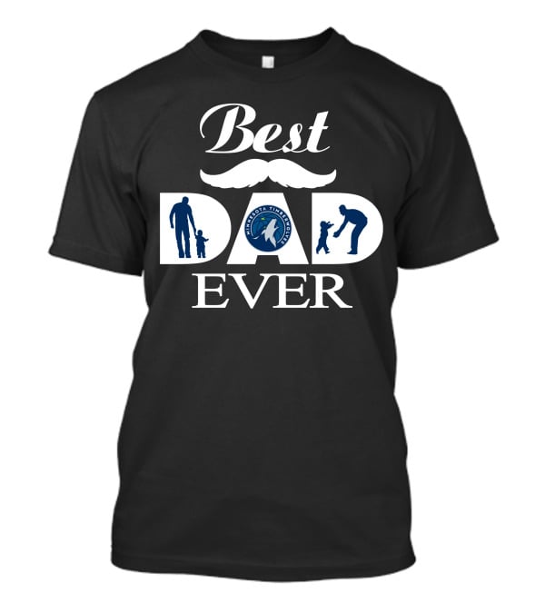Best Dad Ever Minnesota Timberwolves 184 T-Shirt