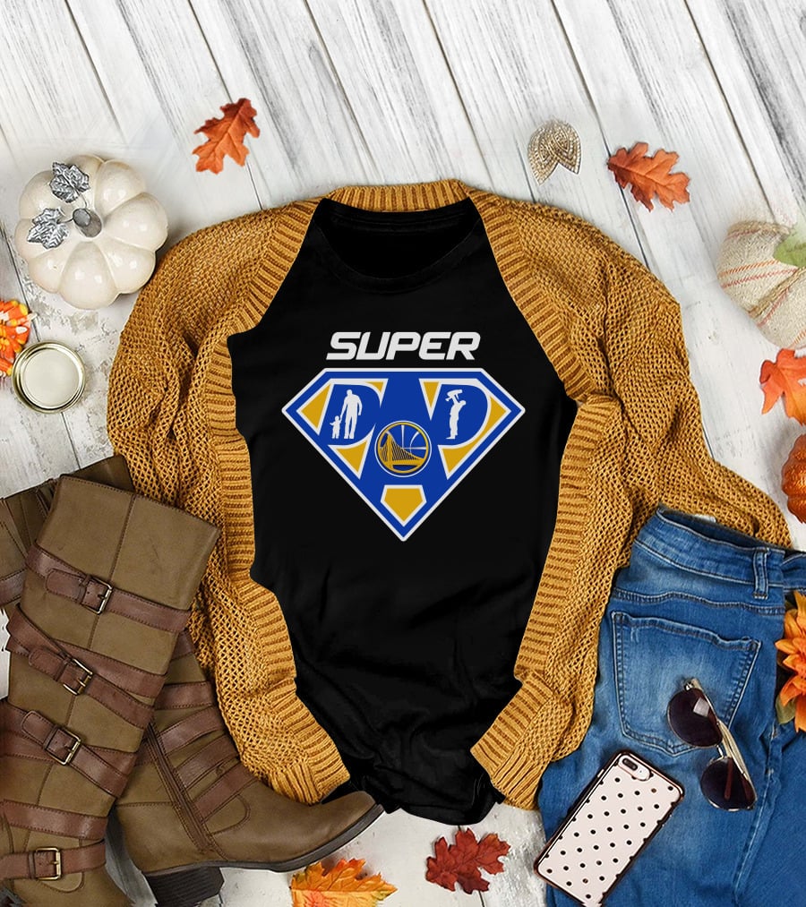 Super Dad Golden State Warriors T-Shirt