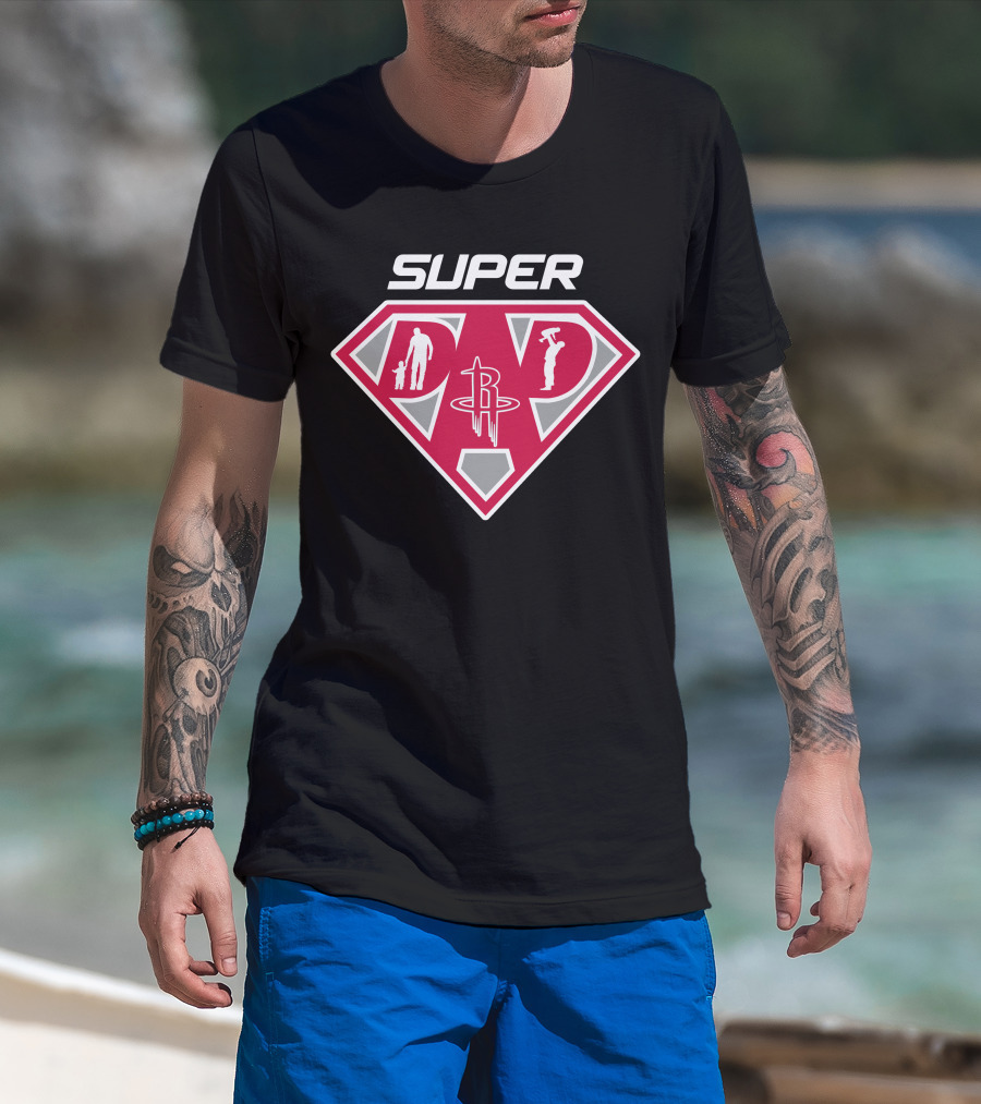 Super Dad Houston Rockets Basketball Fan Gear T-Shirt