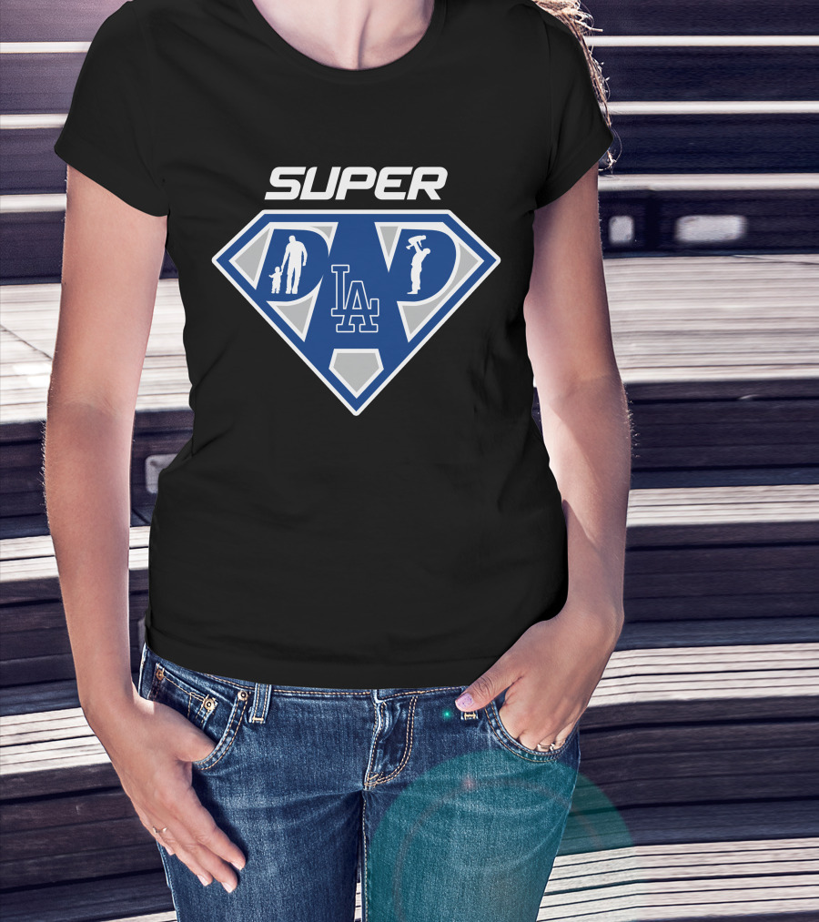 Super Dad La Dodgers Baseball T-Shirt