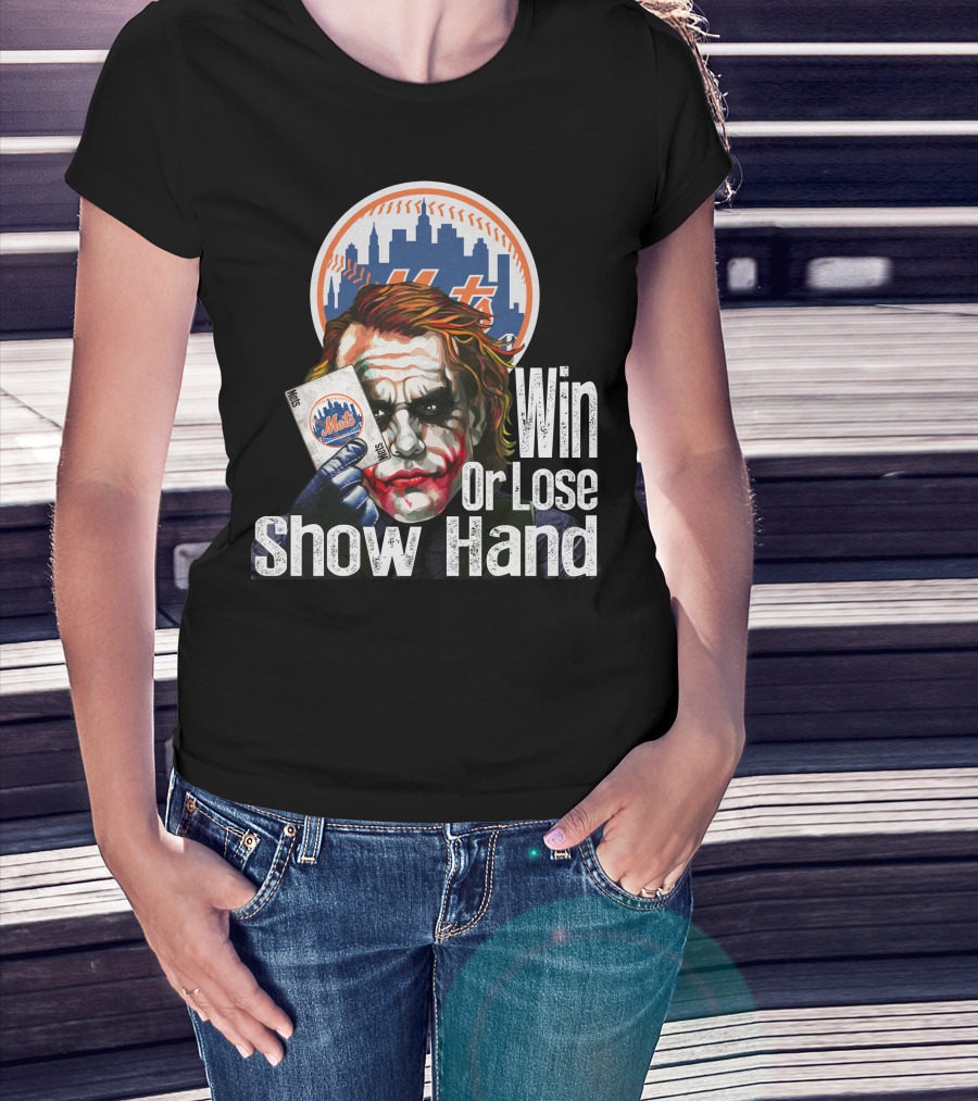 New York Mets Joker Win Or Lose Show Hand T-Shirt