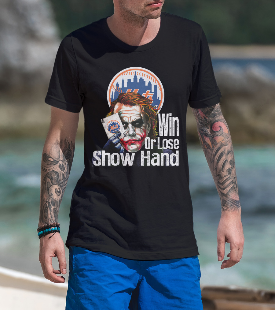 New York Mets Joker Win Or Lose Show Hand T-Shirt