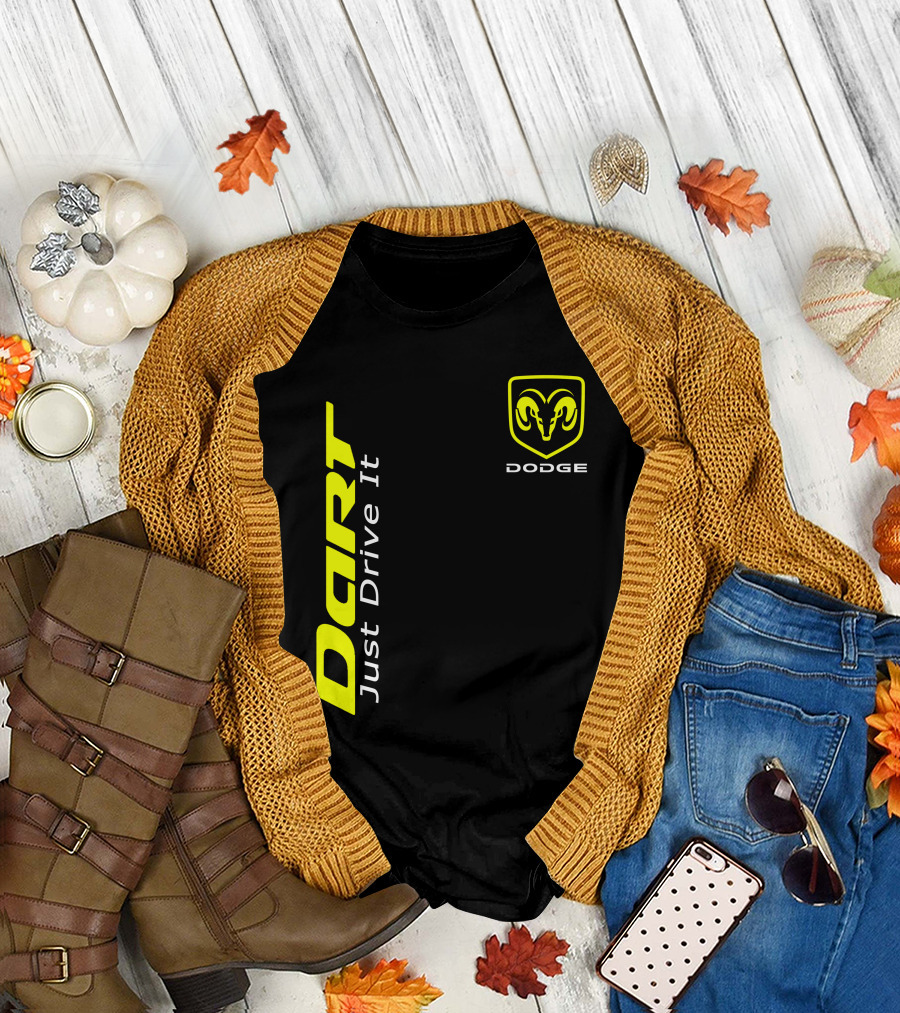 Dodge Dart Just Drive It Ram T-Shirt