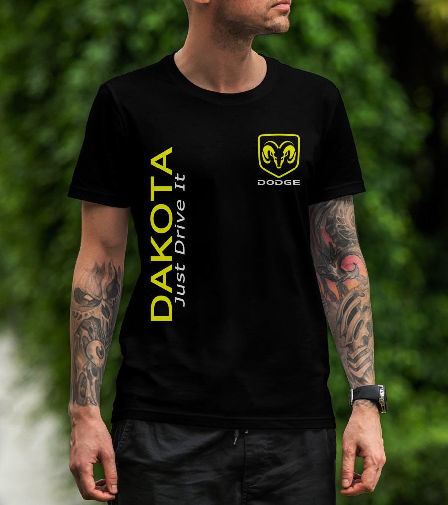 Dodge Dakota Just Drive It Ram T-Shirt