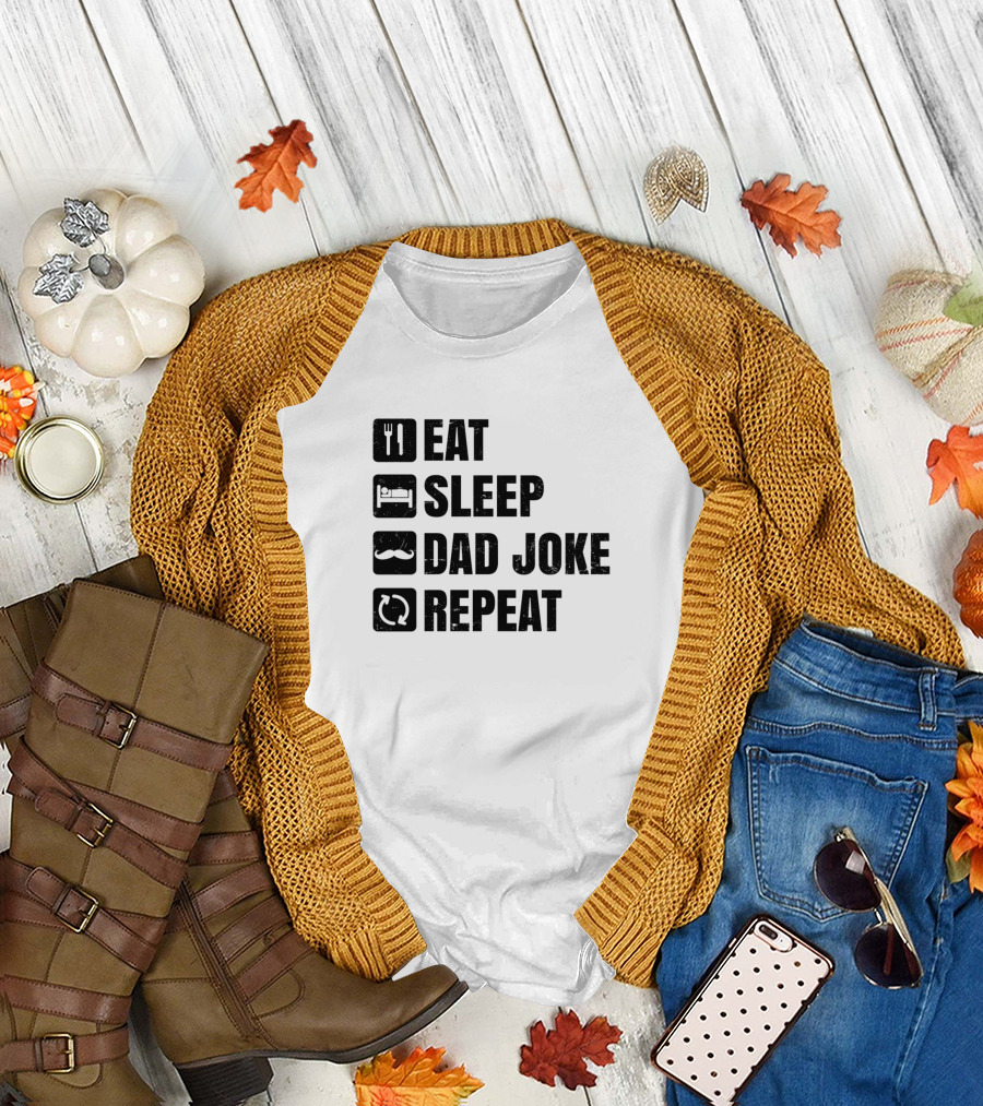 Eat Sleep Dad Joke Repeat T-Shirt