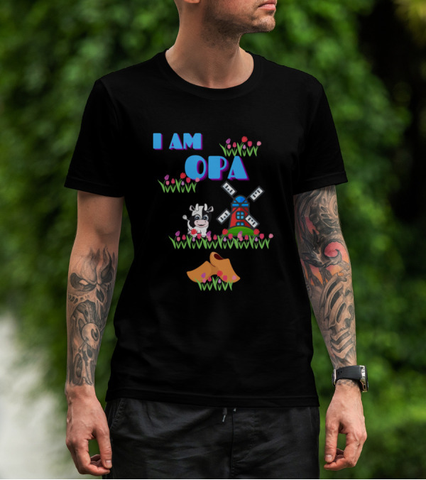 I Am Opa Cow And Windmill With Wooden Shoes And Flowers T-Shirt