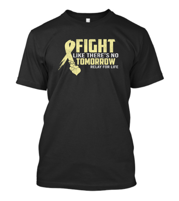 Fight Like There's No Tomorrow Relay For Life Yellow Ribbon Hearts T-Shirt