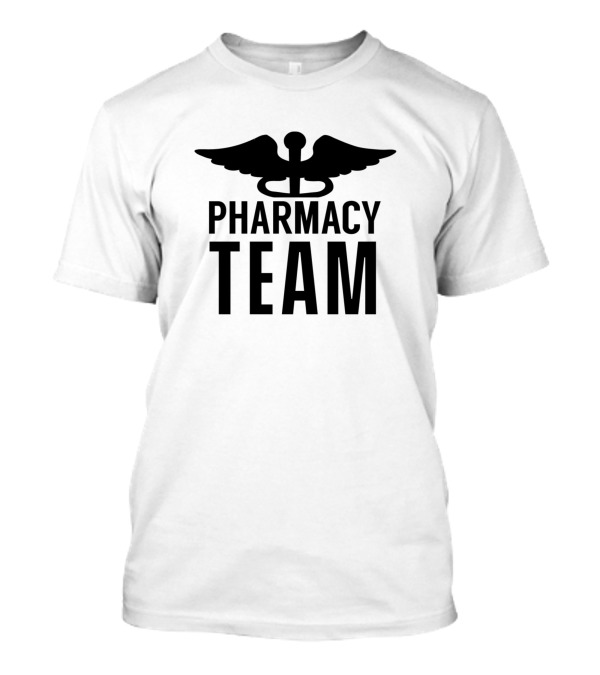 Pharmacy Team Druggist Pharmacist Apothecary T-Shirt