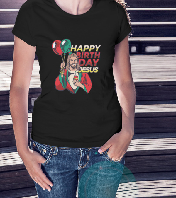 HAPPY BIRTHDAY JESUS Balloons Cake T-Shirt