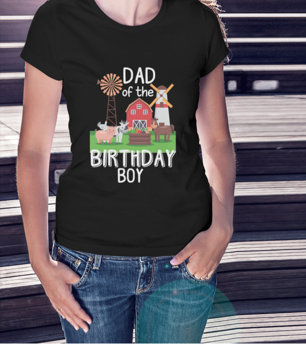 Dad Of The Birthday Boy Farm Animal Scene T-Shirt