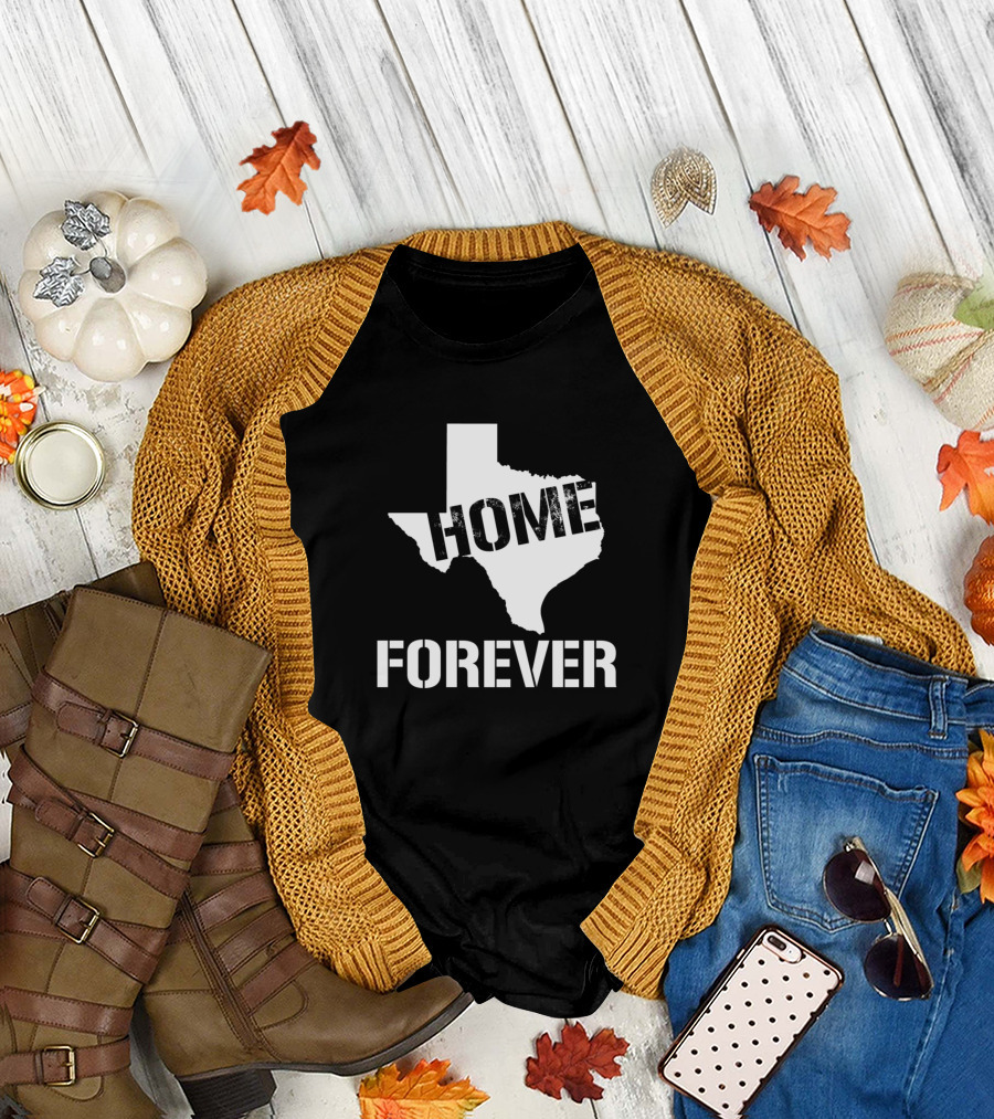 Home Forever Awesome Texas Resident Map T-Shirt