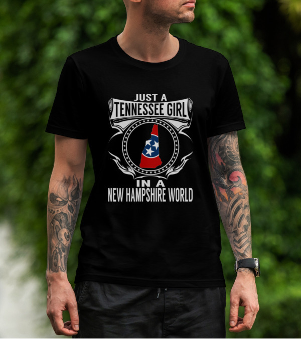 Just A Tennessee Girl In A New Hampshire World With State Outline And Star Elements T-Shirt