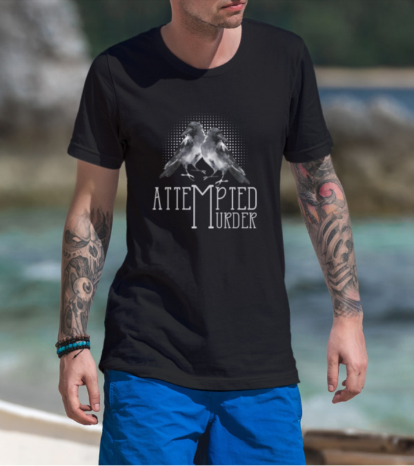 Attempted Murder Black Crows Before Bros Ravens Duo T-Shirt