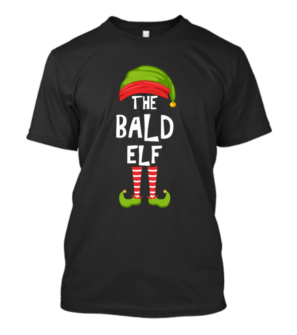 Lit Elf The Bald Elf Matching Family Christmas Party Gro T-Shirt