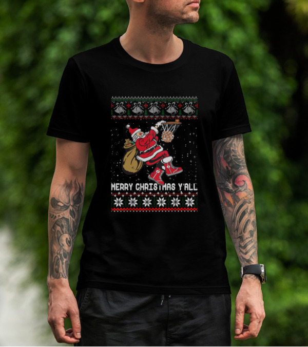 Merry Christmas Y'all Santa Dunks Basketball Ugly T-Shirt