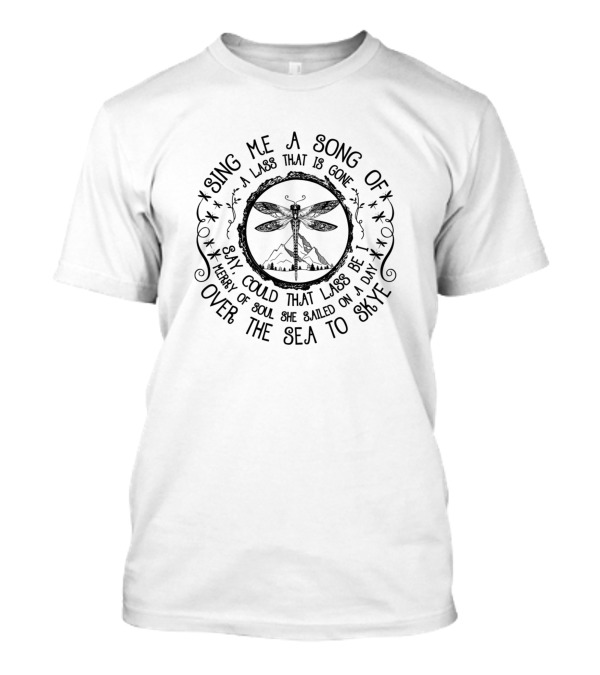 Outlander Sing Me A Song Of A Lass That Is Gone Over The Sea To Skye T-Shirt