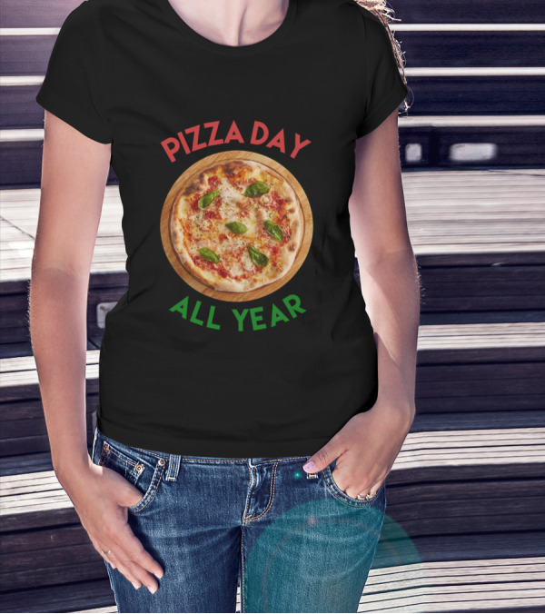 Pizza Day All Year Pizza Basil T-Shirt