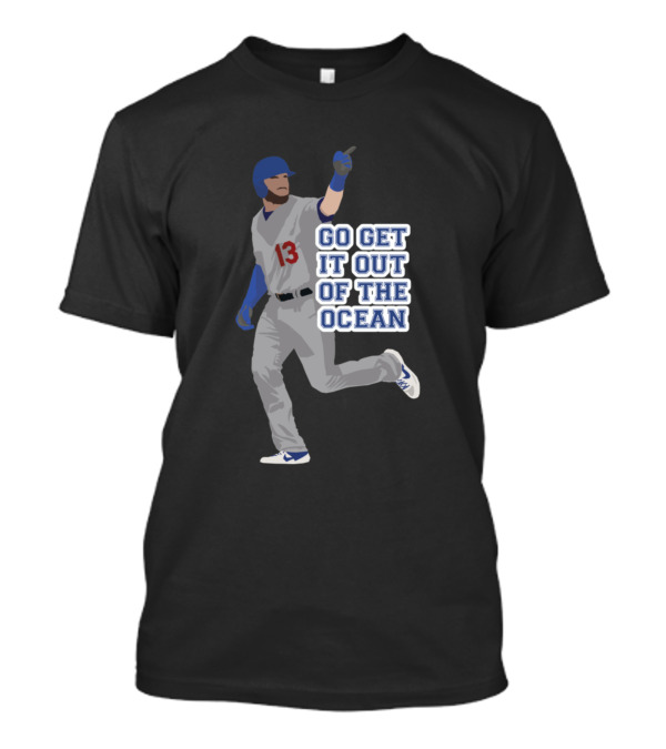 Max Muncy Go Get It Out Of The Ocean Baseball Player 13 T-Shirt
