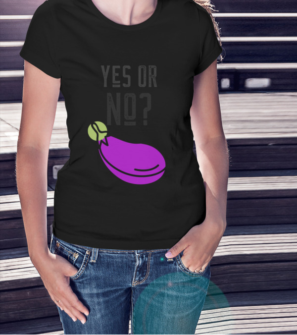 YES OR NO EGGPLANT ICON PURPLE AND GREEN QUESTION T-Shirt
