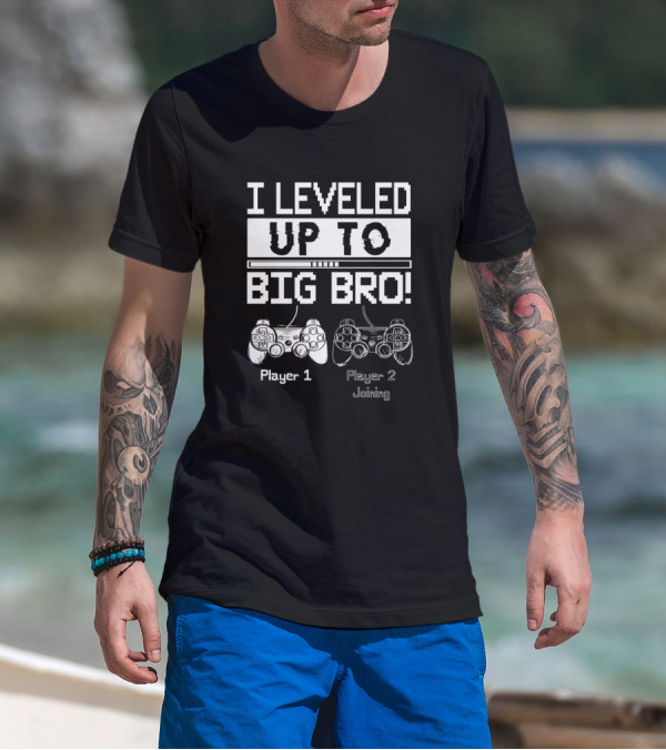 I Leveled Up To Big Bro Player 1 Player 2 Joining Game Controller T-Shirt