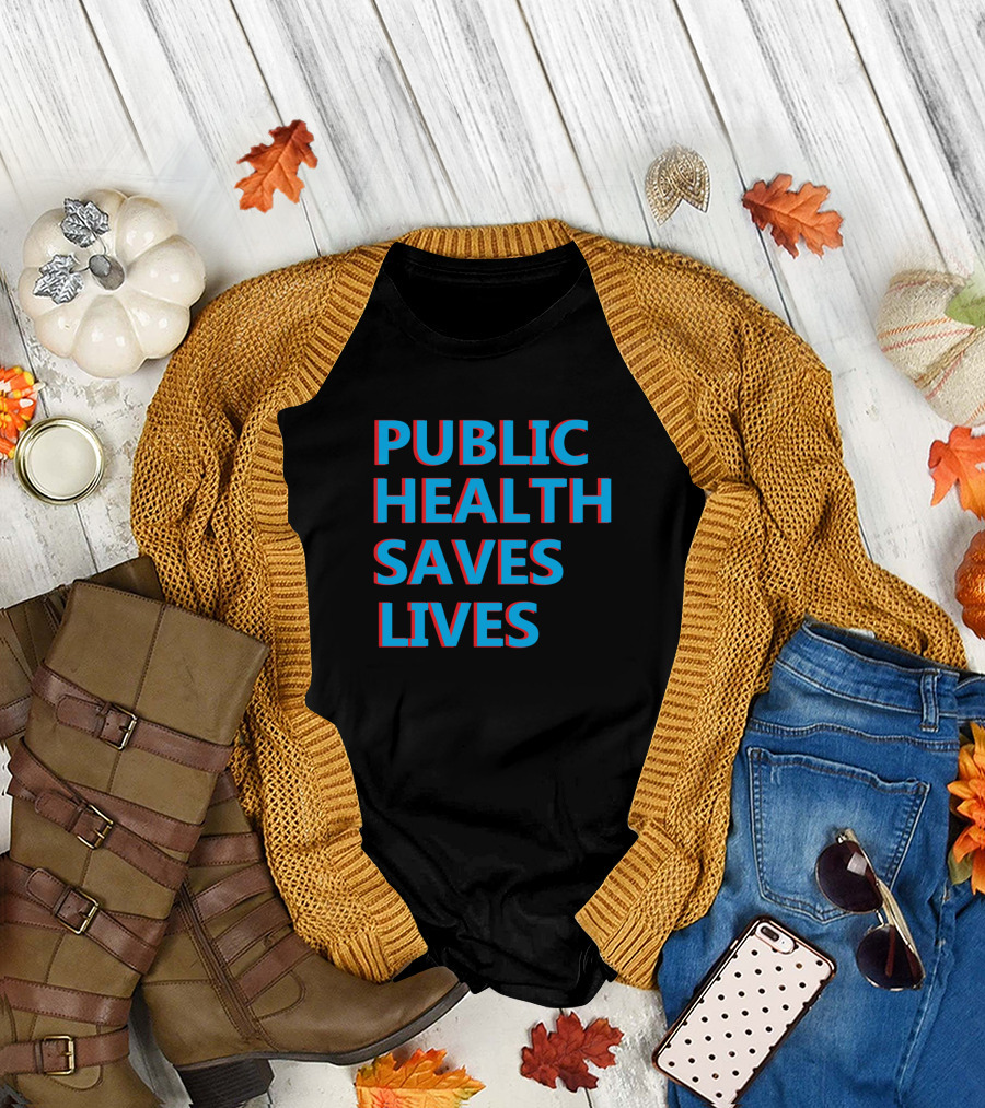 Public Health Saves Lives 3D Text Effect T-Shirt