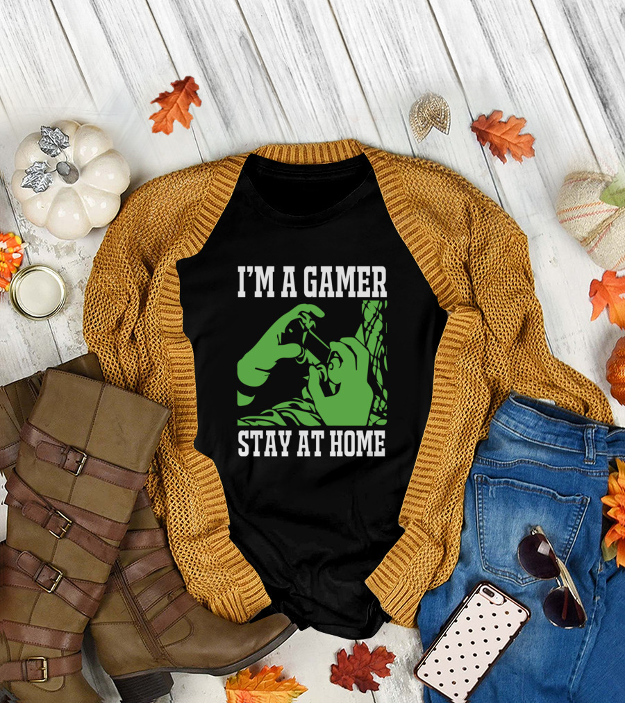 I’m a Gamer Stay at Home Green Hands Gaming Controller T-Shirt