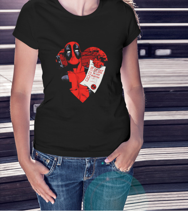 To Do List Be Your Valentine Deadpool Heart T-Shirt