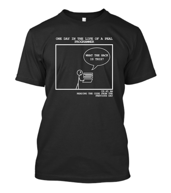 One Day In The Life Of A Perl Programmer Funny Code Mystery At 9:45 AM T-Shirt