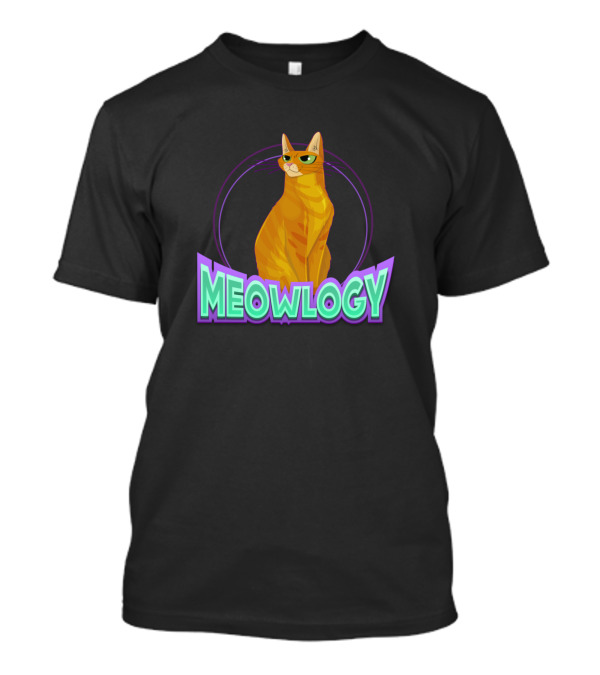 Meowlogy Cat Lovers Pet Owner Cat T-Shirt