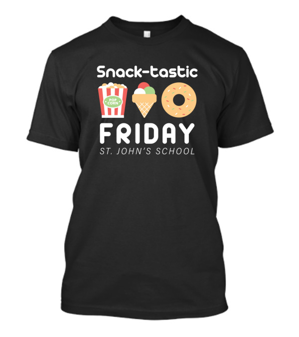 Snack Tastic Friday Popcorn Ice Cream Donut St. John's School T-Shirt