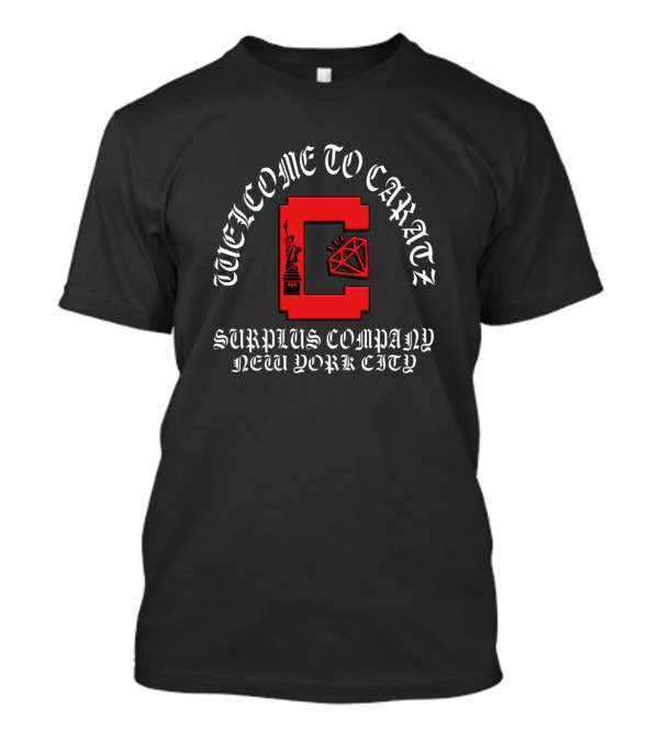 Welcome To Caratz Surplus Company New York City T-Shirt