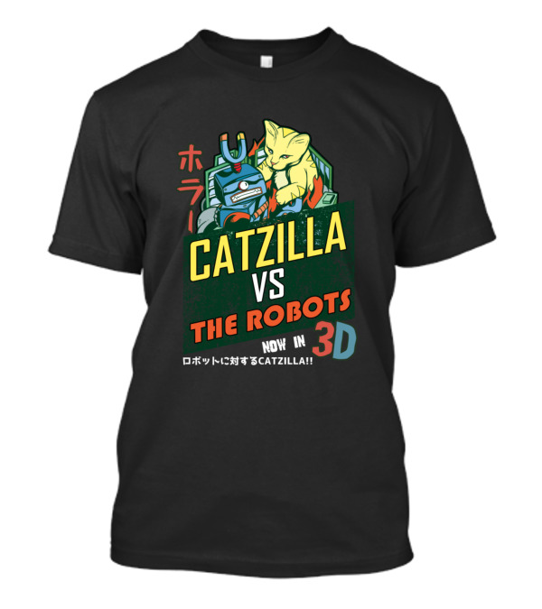 CATZILLA VS THE ROBOTS NOW IN 3D T-Shirt