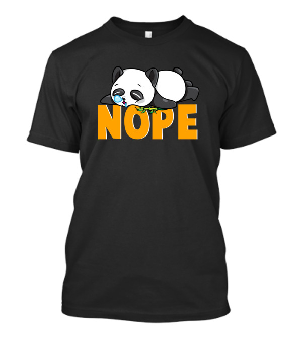Nope Lazy Panda Funny T-Shirt