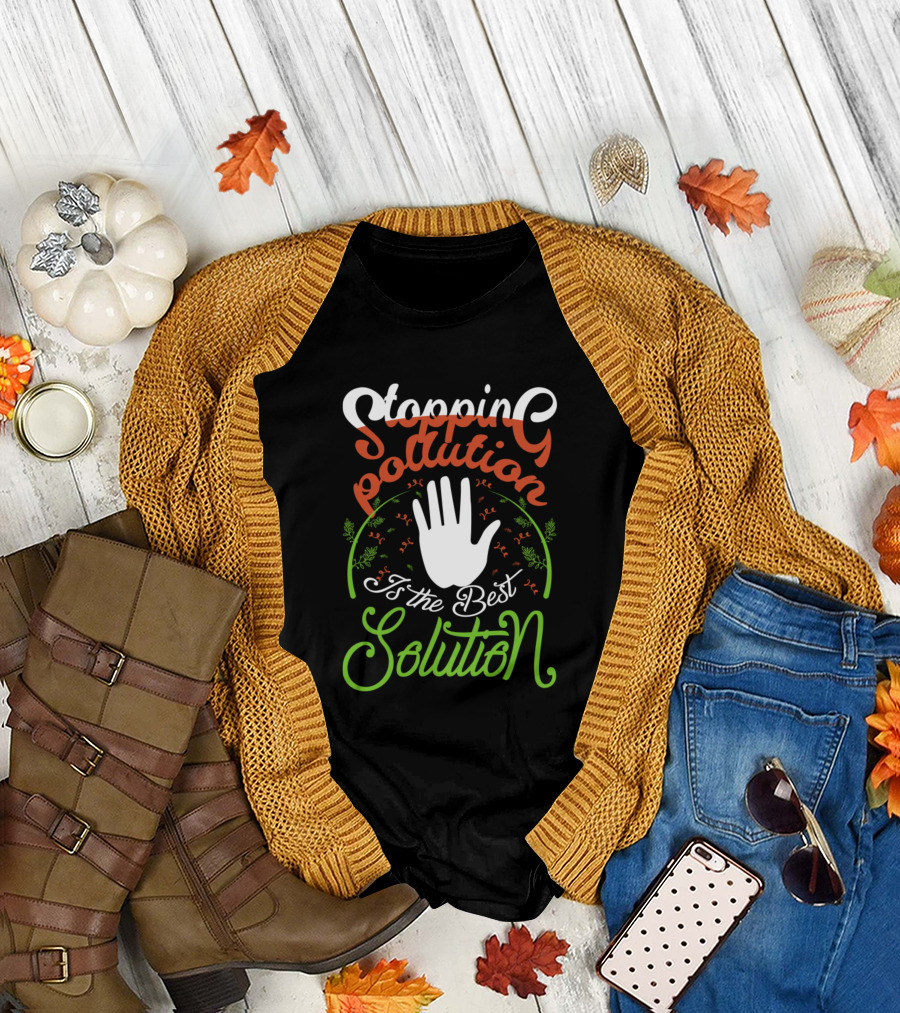 Stopping Pollution The Best Solution Hand Symbol Eco Message T-Shirt