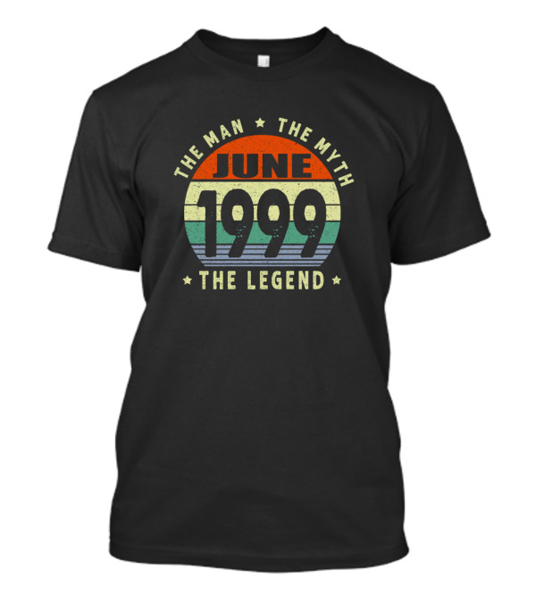 The Man The Myth The Legend June 1999 Vintage Birthday T-Shirt