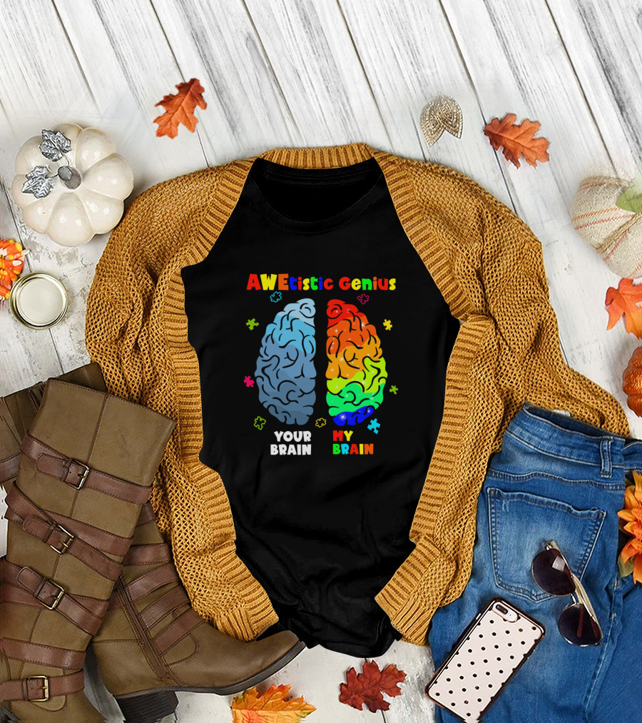 AWEtistic Genius Your Brain My Brain Autism Puzzle Colors T-Shirt