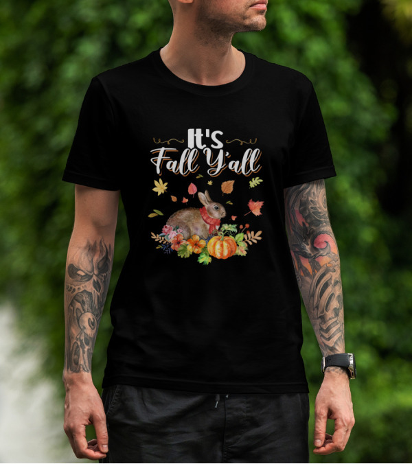 It's Fall Y'all Bunny With Leaves And Pumpkin T-Shirt