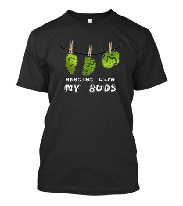 Hanging With My Buds Green Nugget Illustrations On Clothesline T-Shirt