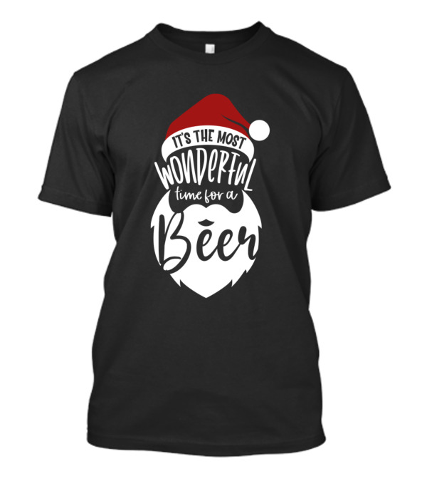 It's The Most Wonderful Time For A Beer Santa Hat Holiday Beer Beard T-Shirt