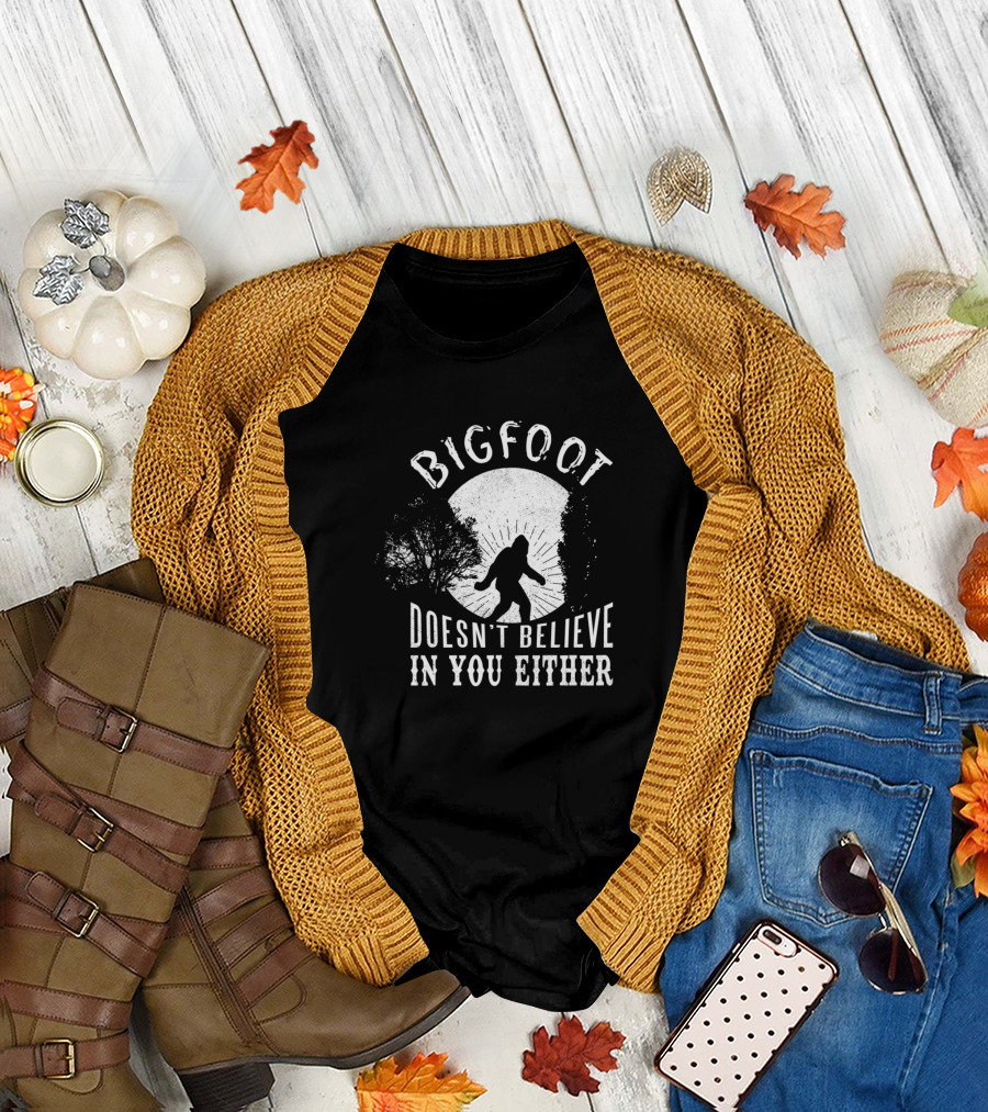 Bigfoot Doesn't Believe In You Either Vintage Forest T-Shirt