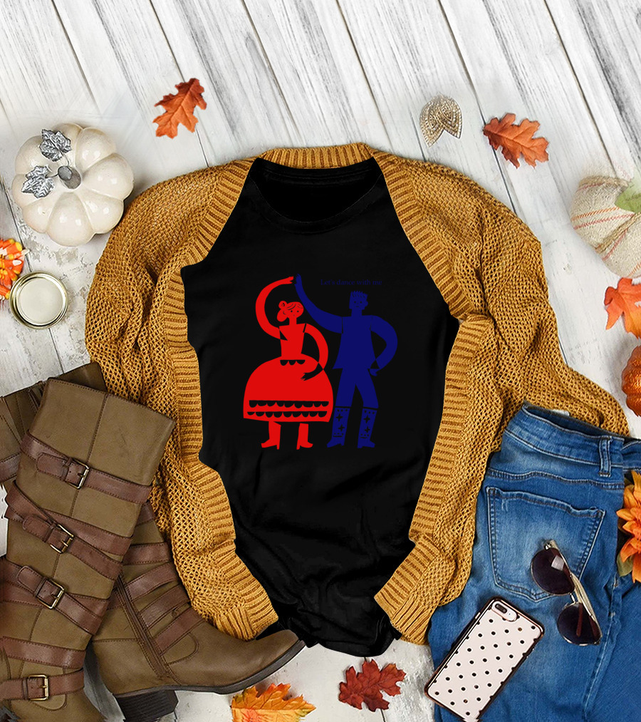 Let's Dance with Me T-Shirt