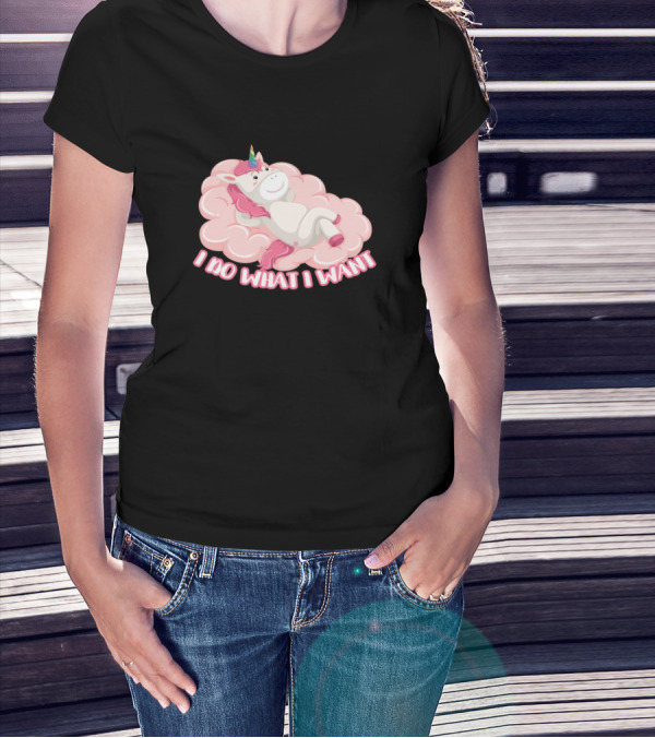 I Do What I Want Unicorn On Pink Cloud T-Shirt