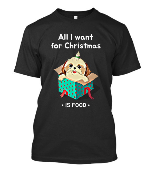 All I Want For Christmas Is Food Puppy Package In Gift Box T-Shirt