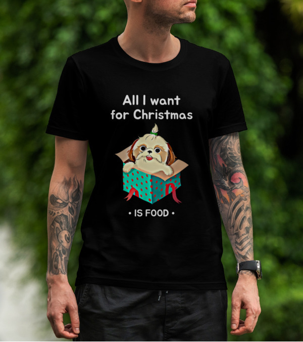 All I Want For Christmas Is Food Puppy Package In Gift Box T-Shirt