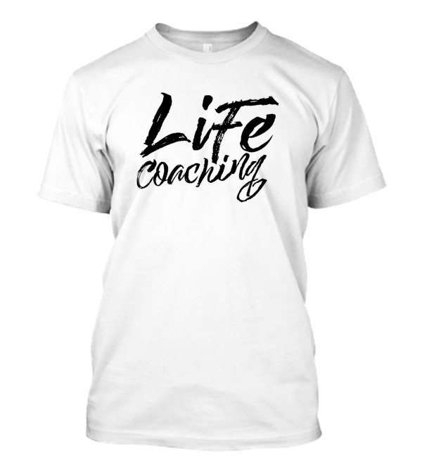 Life Coaching Trainer Coach Life Guru T-Shirt