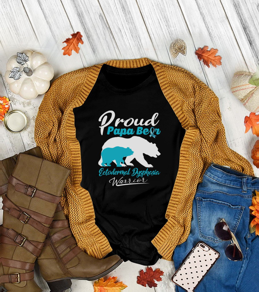 Proud Papa Bear Ectodermal Dysphasia Warrior T-Shirt